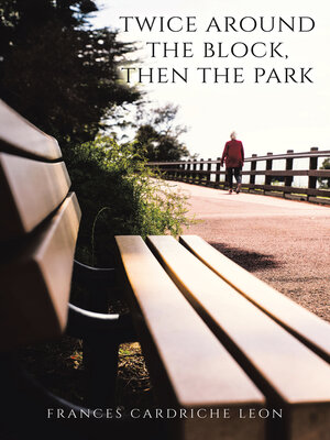 cover image of Twice Around the Block, then the Park